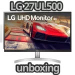 LG 27UL500 UltraHD 4K LED IPS HDR (Arch Linux unboxing)